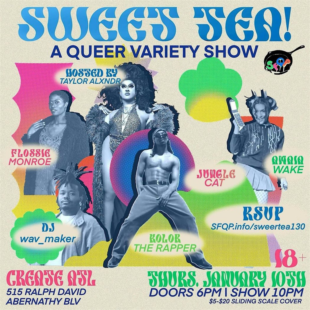 SWEET TEA! A Queer Variety Show 1